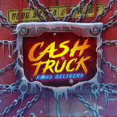 Cash Truck Xmas Delivery slot artwork