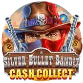 Silver Bullet Bandit Cash Collect