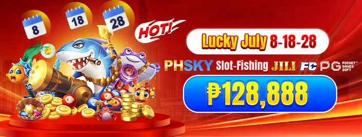 PHSKY Lucky July Slot & Fishing Rewards promotion banner
